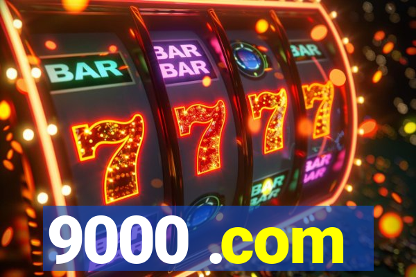9000 .com